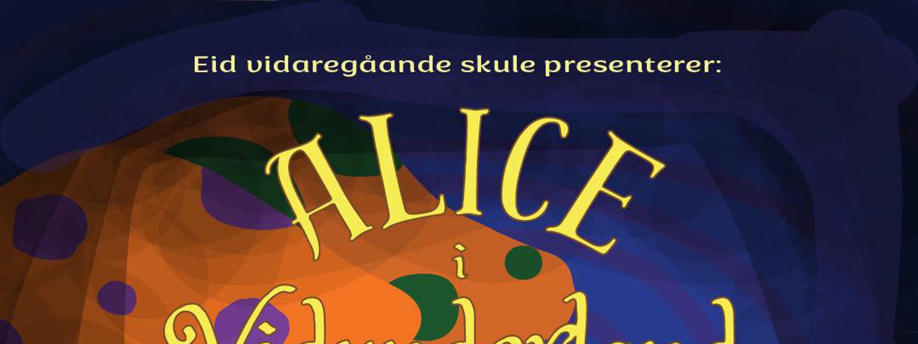 Plakat for årets skulemusikal, Alice i vidunderland